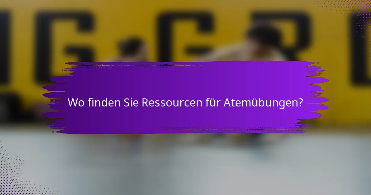 Wo finden Sie Ressourcen für Atemübungen?